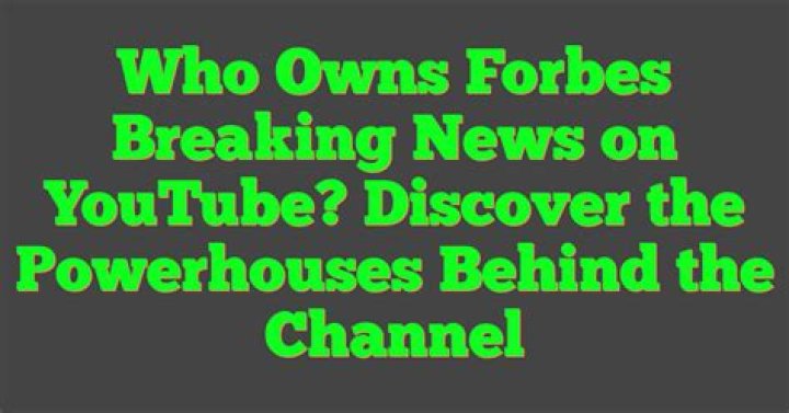 Who Owns Forbes? Unveiling the Ownership Structure of the Iconic Media Company