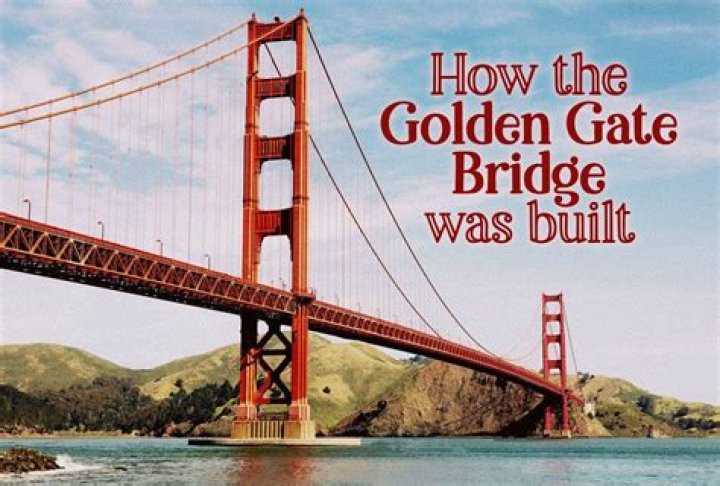 Why Was the Golden Gate Bridge Built? Discover Its History, Purpose, and Impact