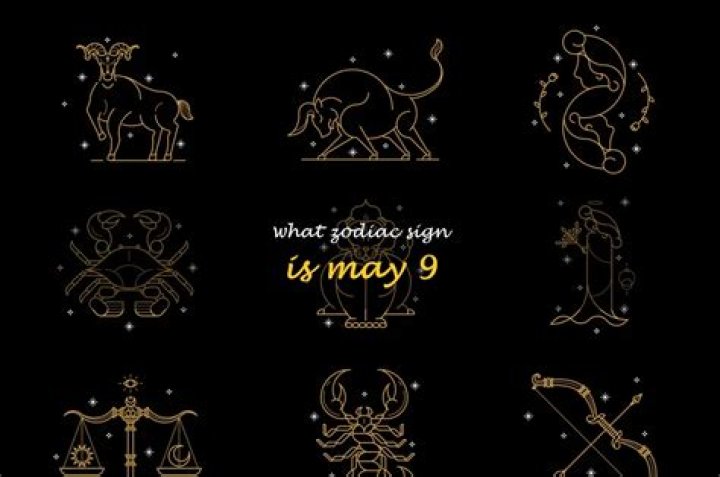 Zodiacign for May 9th: Unlock the Mysteries of Your Cosmic Identity